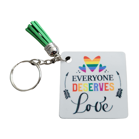 Everyone Deserves Love Keychains w/ Tassels (double-sided)